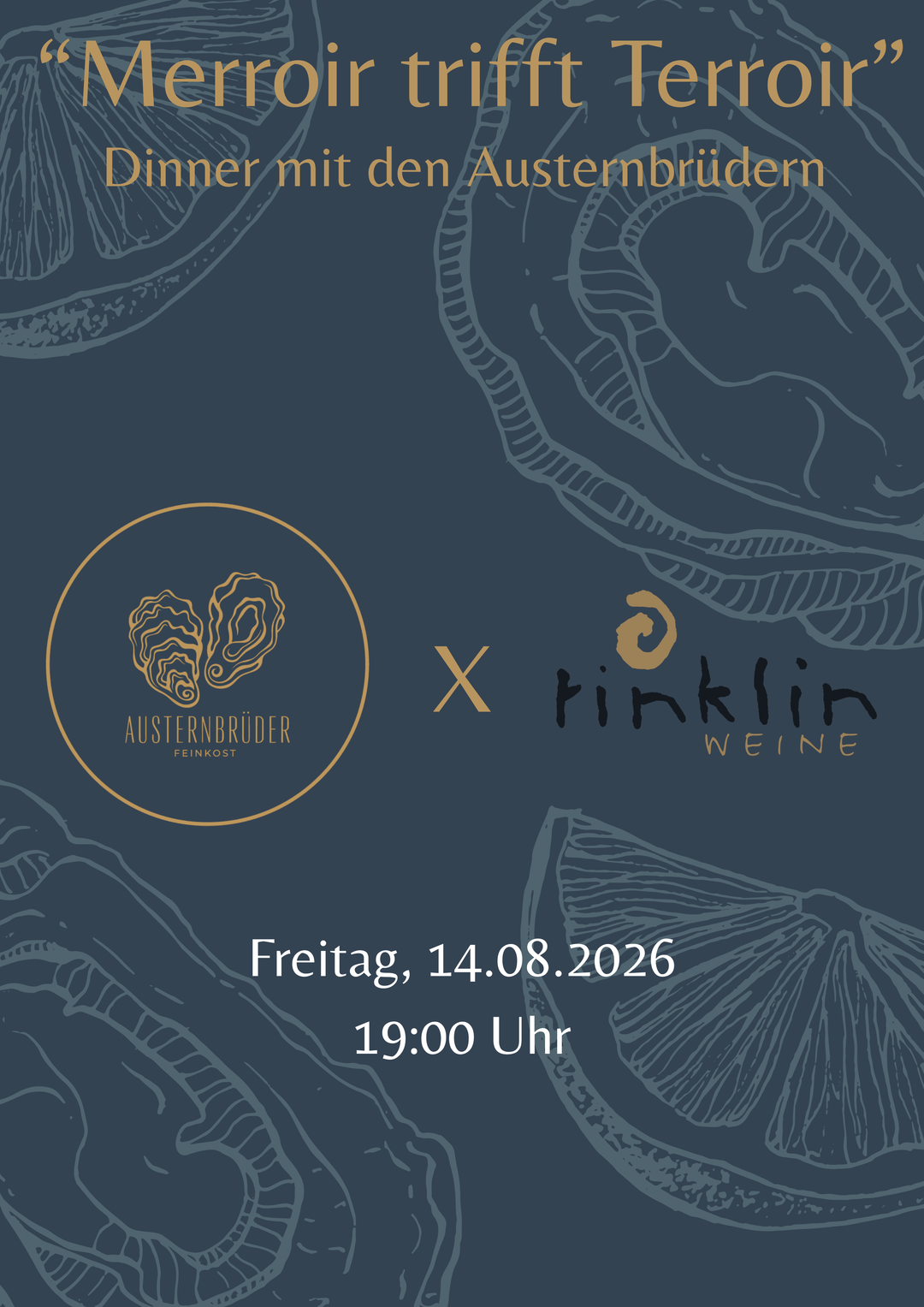 "Merroir trifft Terroir" - Dinner mit den Austerbrüdern